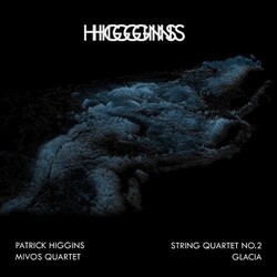 Patrick Higgins String Quartet No.2 + Glacia ltd Vinyl 2 LP