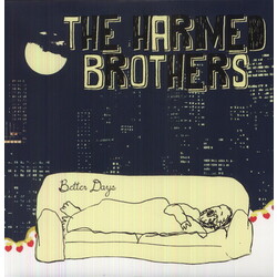 Harmed Brothers Better Days Vinyl LP