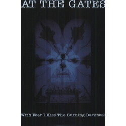 At The Gates With Fear I Kiss The Burning Darkness Vinyl LP
