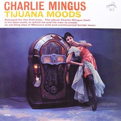 Charlie Mingus Tijuana Moods 180gm Vinyl LP