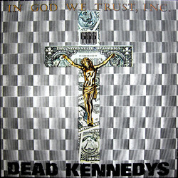 Dead Kennedys In God We Trust, Inc. Vinyl