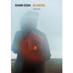 Richard Seguin MA DEMEURE  4 CD