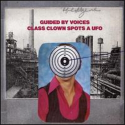 Guided By Voices Class Clown Spots A Ufo 7"