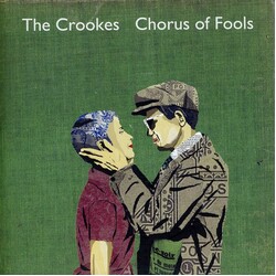 Crookes Chorus Of Fools/Bright Young Things 7"
