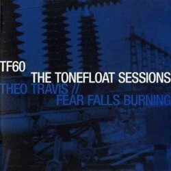 Fear Falls Burning/Theo T Tonefloat Sessions Vinyl LP