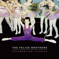 Felice Brothers Celebration Florida Vinyl LP