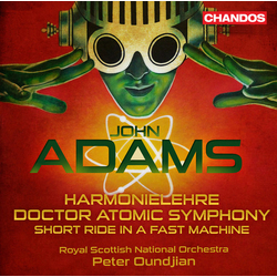 John Adams / Royal Scottish National Orchestra / Peter Oundjian Harmonielehre / Doctor Atomic Symphony / Short Ride In A Fast Machine Vinyl LP
