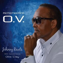 Johnny Rawls With Special Guest Otis Clay Remembering O.V. Vinyl LP