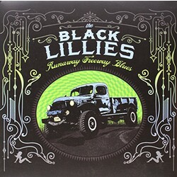 Black Lillies Runaway Freeway Blues-Vinyl Vinyl LP