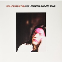 Max Lorentz Kiss You In The Rain-Max Lorentz Sings David Bowie Vinyl 2 LP