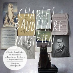 Charles Baudelaire Le Musicien 3 CD