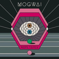 Mogwai Rave Tapes Vinyl LP