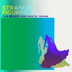 Black & White Years Strange Figurines Vinyl LP