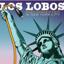 Los Lobos Disconnected In New York City Vinyl 2 LP