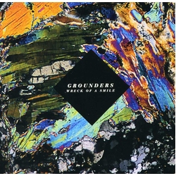 Grounders Wreck Of A Smile Vinyl 12"
