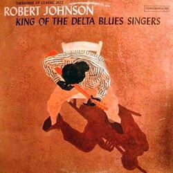 Robert Johnson Vol. 1-King Of The Delta Blues Singers 180gm rmstrd Vinyl LP