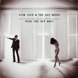 Cave,Nick & Bad Seeds Push The Sky Away 180g w/download vinyl LP