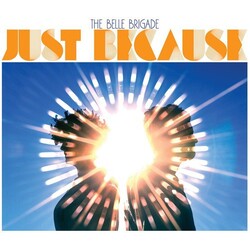 Belle Brigade JUST BECAUSE Vinyl LP