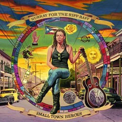 Hurray For The Riff Raff Small Town Heroes Vinyl LP