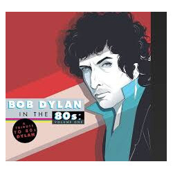 Various Bob Dylan In The 80s: Volume One Vinyl 2 LP