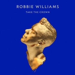 Robbie Williams Take The Crown