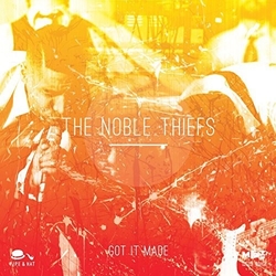 Noble Theifs Got It Made/When You'Re In Love 7INCH