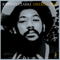 Johnny Clarke Dread A Dub Vinyl LP