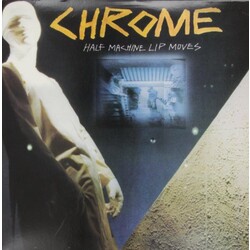 Chrome Half Machine Lip Moves Vinyl LP