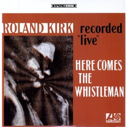 Roland Kirk Here Comes The Whistleman Vinyl LP