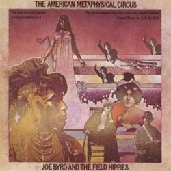 Joe & The Field Hippies Byrd American Metaphysical Circus Vinyl LP