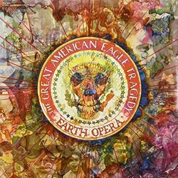 Earth Opera American Eagle Tragedy Vinyl LP