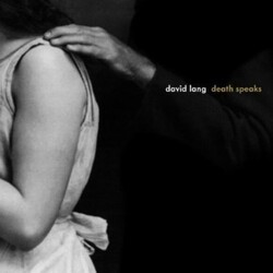 David Lang Death Speaks Vinyl LP