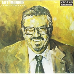 Art Monroe I Never Dreamed VINYL LP