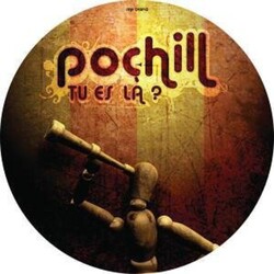 Pochill Tu Es La? Vinyl LP
