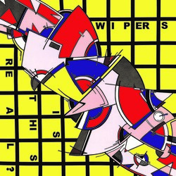 Wipers Is This Real? VINYL LP