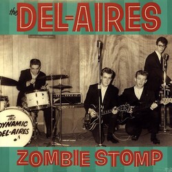 Del-Aires Zombie Stomp Vinyl LP