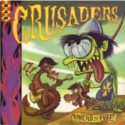 Crusaders Addicted To Fuzz Vinyl LP