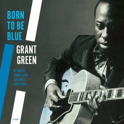 Grant Green Born To Be Blue Vinyl LP