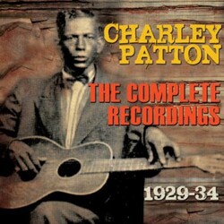 Charley Patton Complete Recordings 1929-34 3 CD