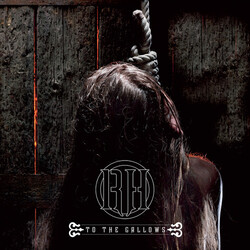 Raise Hell To The Gallows 7"