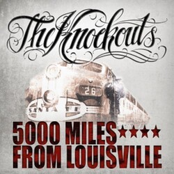 Knockouts 5000 Miles From Louisville Vinyl LP