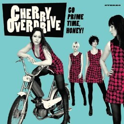 Cherry Overdrive Go Prime Time Honey! Vinyl LP
