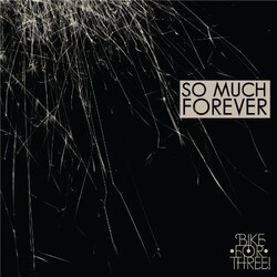 Bike For Three So Much Forever Vinyl LP