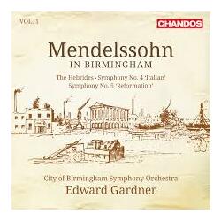 Felix Mendelssohn-Bartholdy / City Of Birmingham Symphony Orchestra / Edward Gardner The Hebrides • Symphony No. 4 'Italian' • Symphony No. 5 'Reforma