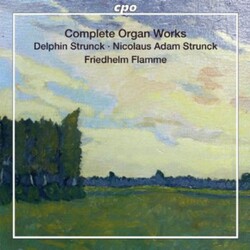 Strunck / Flor / Meyer / Decker / Olter / Flamme Complete Organ Works 2 SACD CD