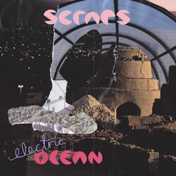 Scraps Electric Ocean Vinyl LP