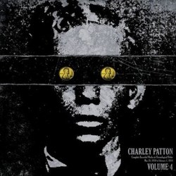Charley Patton COMPLETE RECORDED WORKS IN CHRONOLOGICAL ORDER 4 Vinyl LP