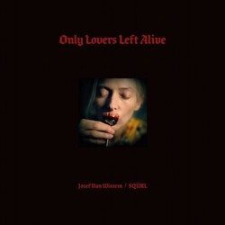 V/A Only Lovers Left Alive / O.S.T. Vinyl LP