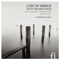 Bach Beethoven Wagner Liszt Michiels Lost In Venice With Prometheus 3 CD