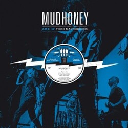 Mudhoney Live At Third Man Records 09-26-2013 Vinyl LP